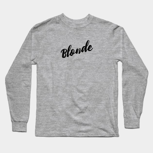 Blonde Long Sleeve T-Shirt by alexagagov@gmail.com